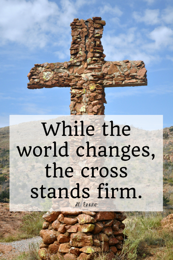 Saints Quotes: The Cross Stands Firm • The Littlest Way